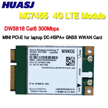 HUASJ MC7455 DW5818 WVKCG LTE 4G Карта mini PCI-E FDD-LTE 4G Модул Cat6 за лаптоп Dell WWAN Карта
