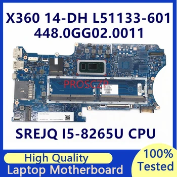 L51133-601 L51133-501 L51133-001 За HP X360 14-DH дънна Платка на лаптоп с процесор SREJQ I5-8265U 18742-1 448.0GG02.0011 100% Работа